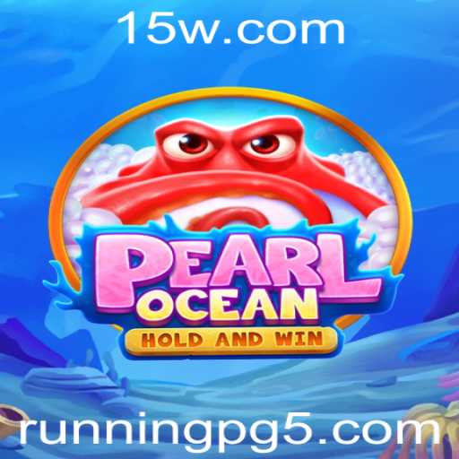 Descubra o Empolgante Mundo de PearlOcean: O Jogo que Revoluciona o Gênero Running PG